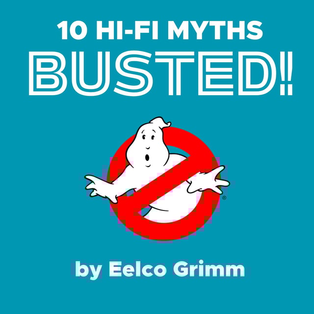 10 hi-fi 'myths' busted by Eelco Grimm image