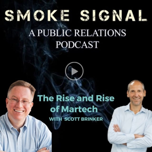 A Public Relations Podcast: Smoke Signal - The Rise and Rise of Martech image