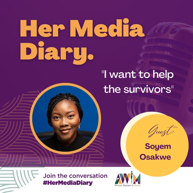 Her Media Diary Episode 11: "I want to help the survivors" with Soyem Osakwe image