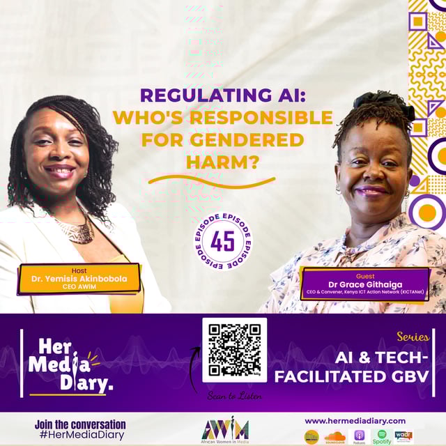 Her Media Diary Episode 45: “Regulating AI: Who's Responsible for Gendered Harm?” with Dr Grace Githaiga image