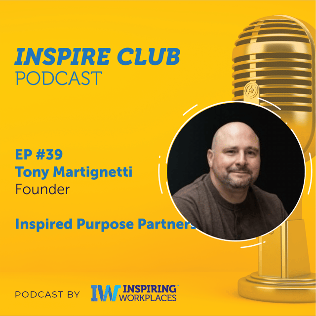 Inspire Club Ep #39 - Tony Martignetti image