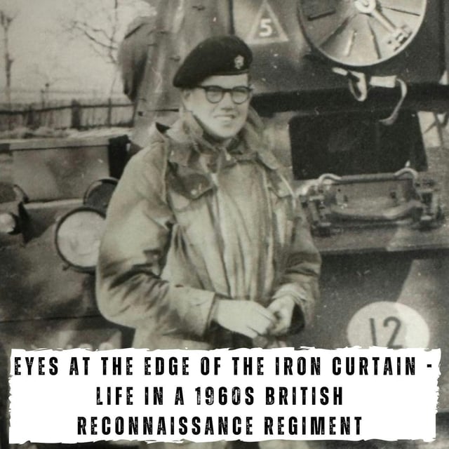 Eyes at the Edge of the Iron Curtain - Life in a 1960s British Reconnaissance Regiment (434) image