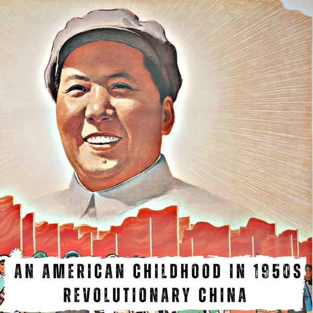 An American Childhood in 1950s Revolutionary China (429) image