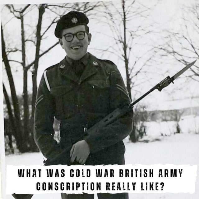 What was Cold War British Army Conscription really like?  (433) image