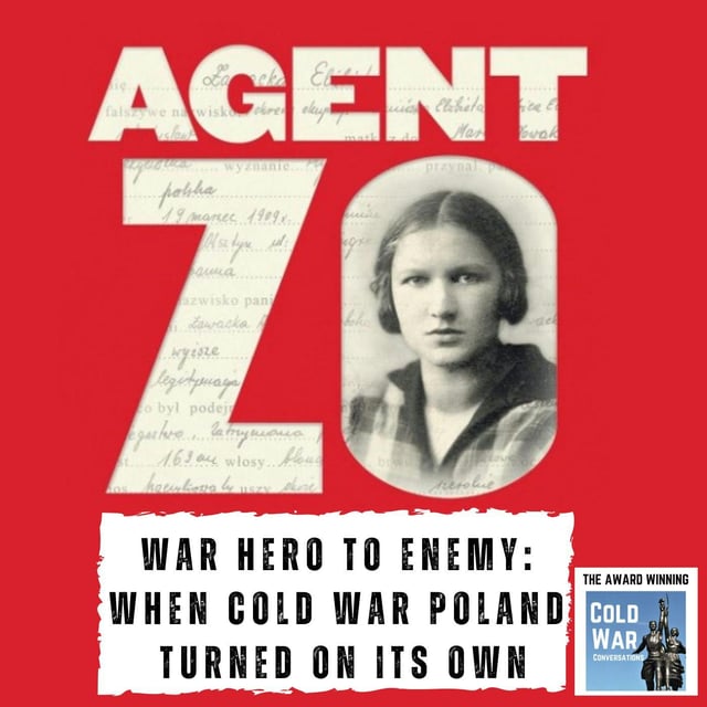 Agent Zo - From War Hero to Enemy:  When Cold War Poland  Turned on Its Own (395) image