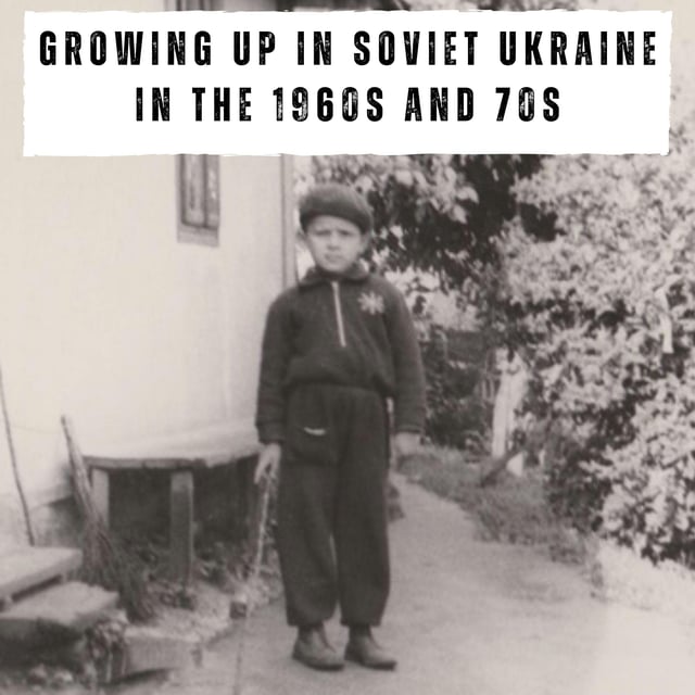 Growing up in Soviet Ukraine in the 1960s and 70s (447) image