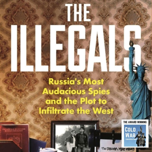Deep Cover Cold War Spies: How Russia’s Illegal Agents Penetrated the West (397) image