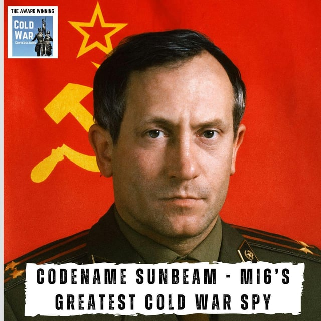 Codename Sunbeam - The story of MI6’s greatest Cold War spy (418) image