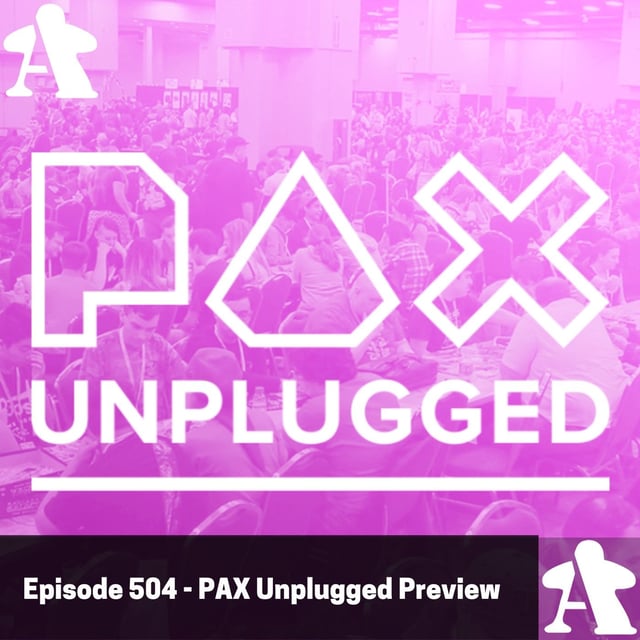 Episode 504 - PAX Unplugged Preview image