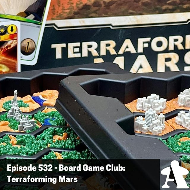 Episode 532 - Board Game Club: Terraforming Mars image