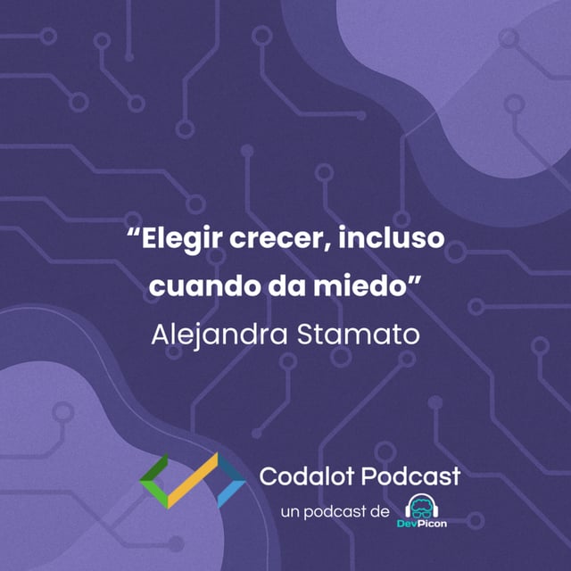 "Elegir crecer, incluso cuando da miedo" - Alejandra Stamato | S04E01 image