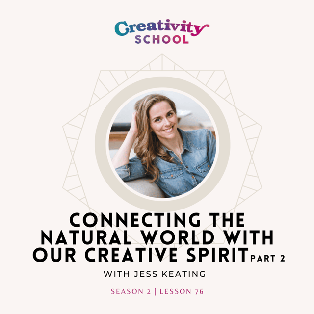 Lesson 77 - Connecting the Natural World with Our Creative Spirit with Jess Keating, Part 2 image