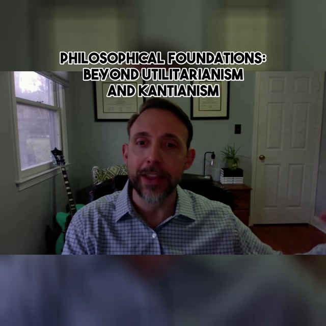 Philosophical Foundations: Beyond Utilitarianism and Kantianism image