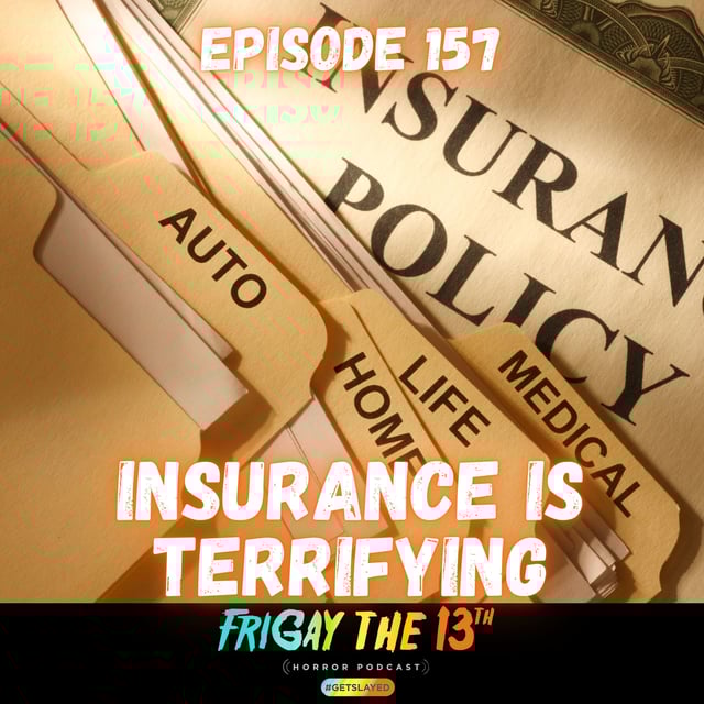 🚑📄 EPISODE 157: INSURANCE IS TERRIFYING 📄🚑 image