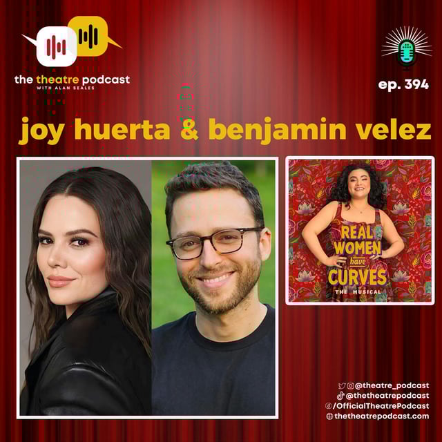Ep394 - Joy Huerta & Benjamin Velez: Pop Meets Plot in a Tony-Nominated Twist image