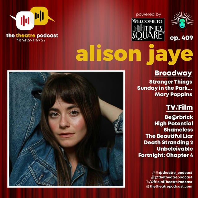Ep409 – Alison Jaye: Stranger Things Have Happened on Broadway image