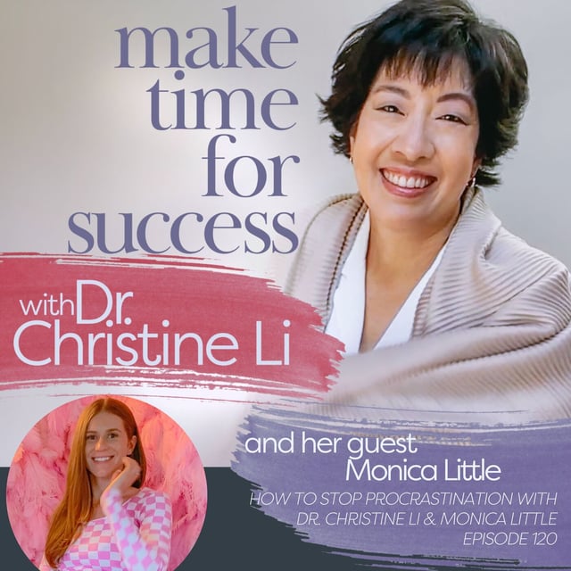 How to Stop Procrastination with Dr. Christine Li and Monica Little image