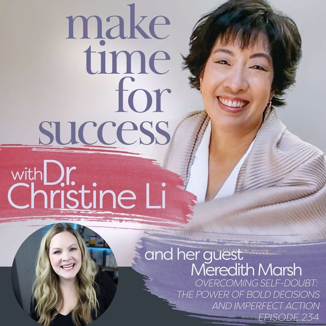 Overcoming Self-Doubt: The Power of Bold Decisions and Imperfect Action with Meredith Marsh image