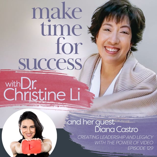 Creating Leadership and Legacy with the Power of Video with Diana Castro image