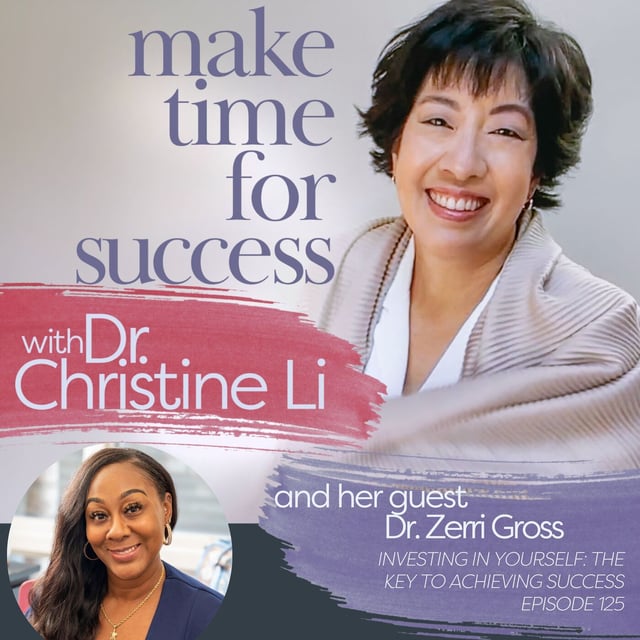 Investing in Yourself: The Key to Achieving Success with Dr. Zerri Gross image