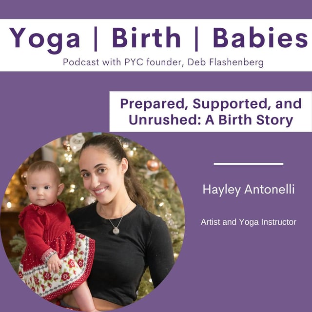 Prepared, Supported, and Unrushed: A Birth Story with Hayley Antonelli image