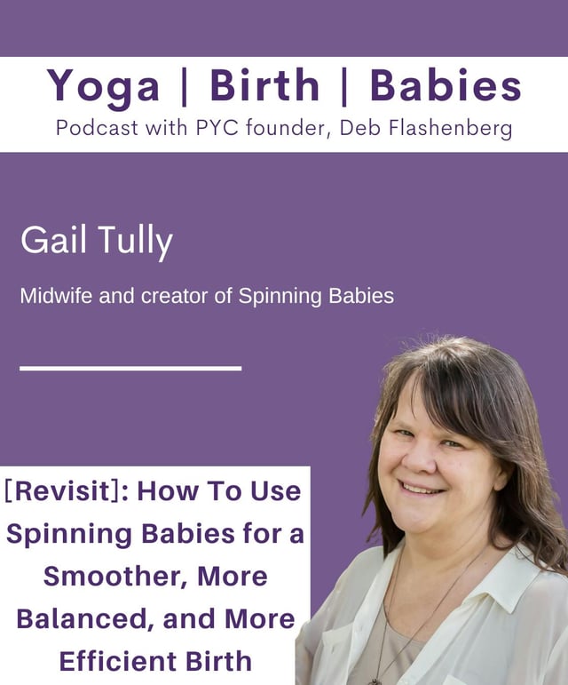 [REVISIT]: How To Use Spinning Babies for A Smoother, More Balanced, and More Efficient Birth with Gail Tully image