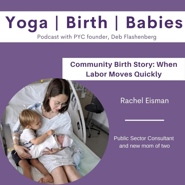Community Birth Story: When Labor Moves Quickly with Rachel Eisman image