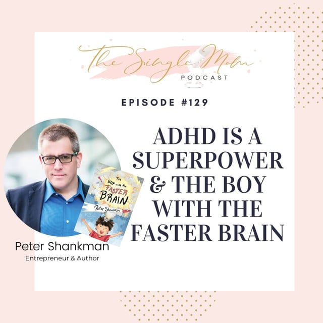 ADHD as a Super Power & The Boy with the Faster Brain image