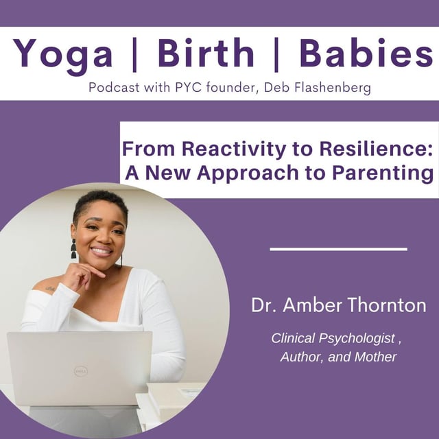From Reactivity to Resilience: A New Approach to Parenting with Dr. Amber Thornton image