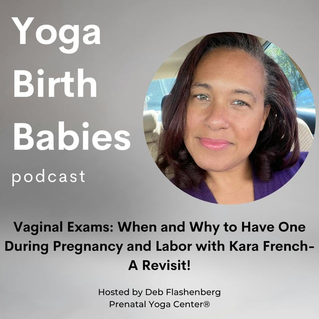 Vaginal Exams: When and Why to Have One During Pregnancy and Labor with Kara French- A Revisit! image