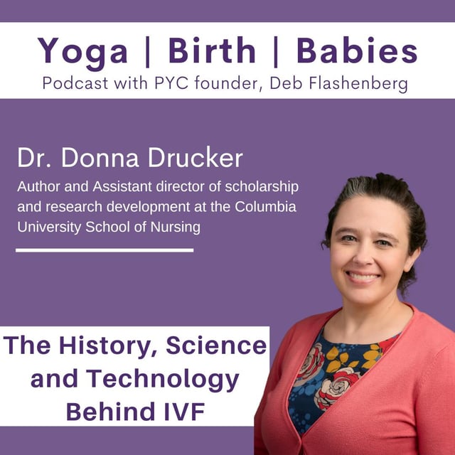 The History, Science and Technology Behind IVF with Dr. Donna Drucker image