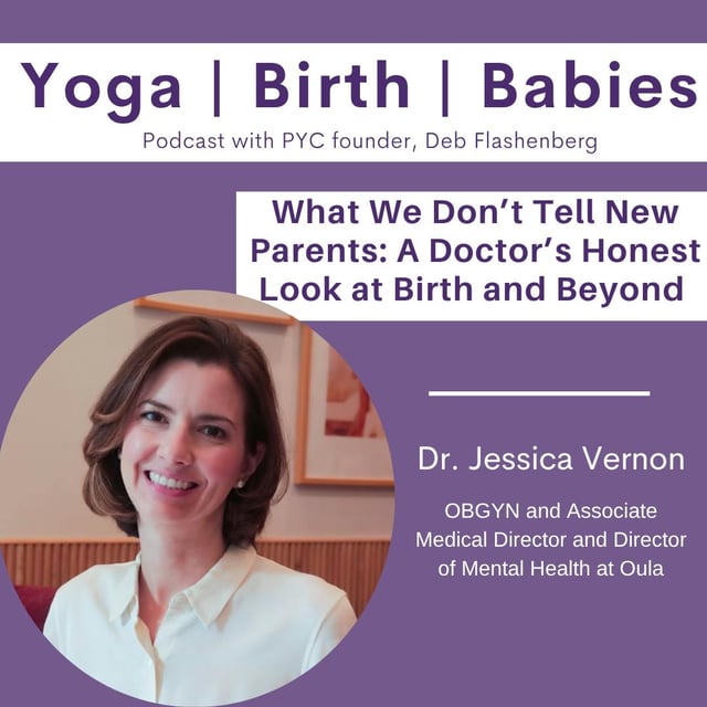 What We Don’t Tell New Parents: A Doctor’s Honest Look at Birth and Beyond with Dr. Jessica Vernon image