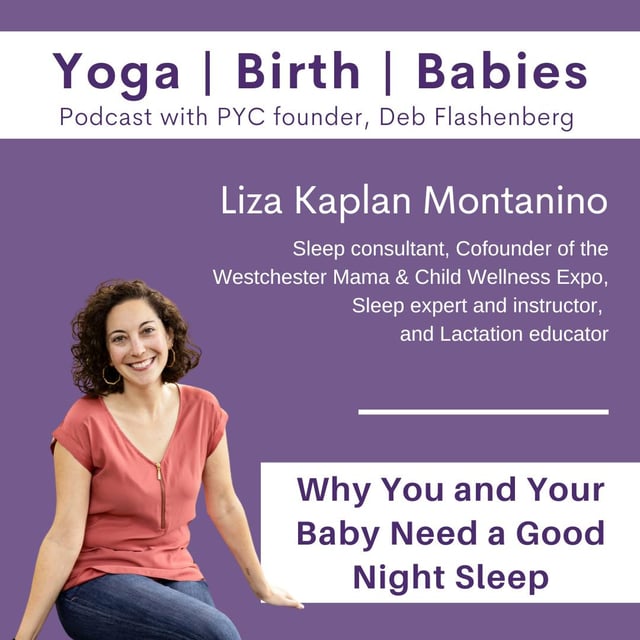 Why You and Your Baby Need a Good Night Sleep With Liza Kaplan Montanino image