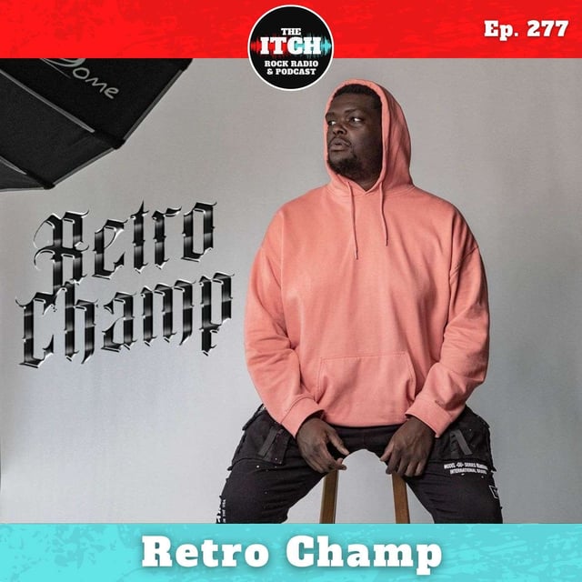 E277 Retro Champ on Rap, Rock, and Wrestling, Losing a Parent, and Remembering Adam Ramey image