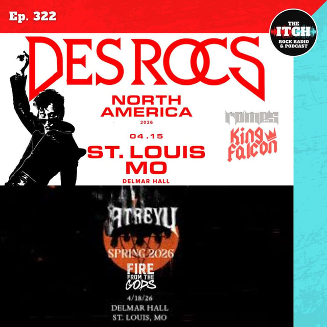 E322 Concert Catch-up: Des Rocs, Romes, King Falcon, Atreyu, and Fire From the Gods image