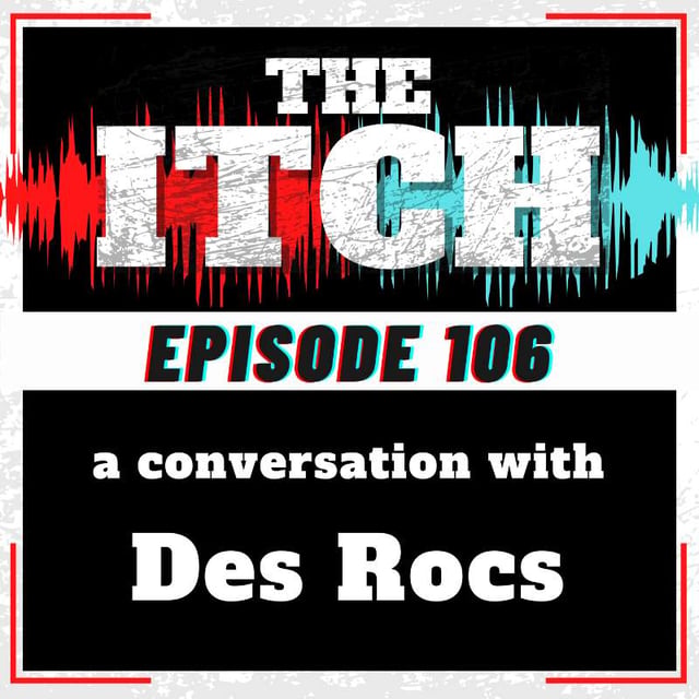 E110 A Conversation with Des Rocs by @The Itch · Zencastr