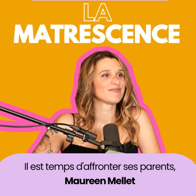 EP323 - Il est temps d'affronter ses parents, Maureen Mellet image