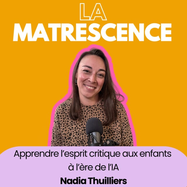 EP 316 - Apprendre l'esprit critique aux enfants, Nadia Thuilliers  image