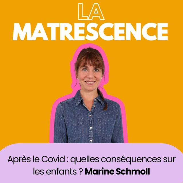 EP268 - Après le Covid : quelles conséquences sur les enfants ? Marine Schmoll image
