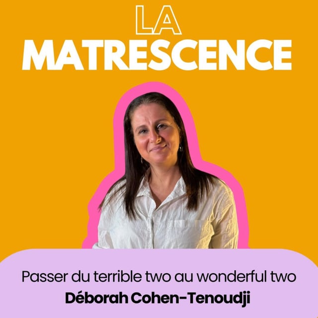 EP267 - Passer du terrible tow au wonderful two, Déborah Cohen-Tenoudji  image