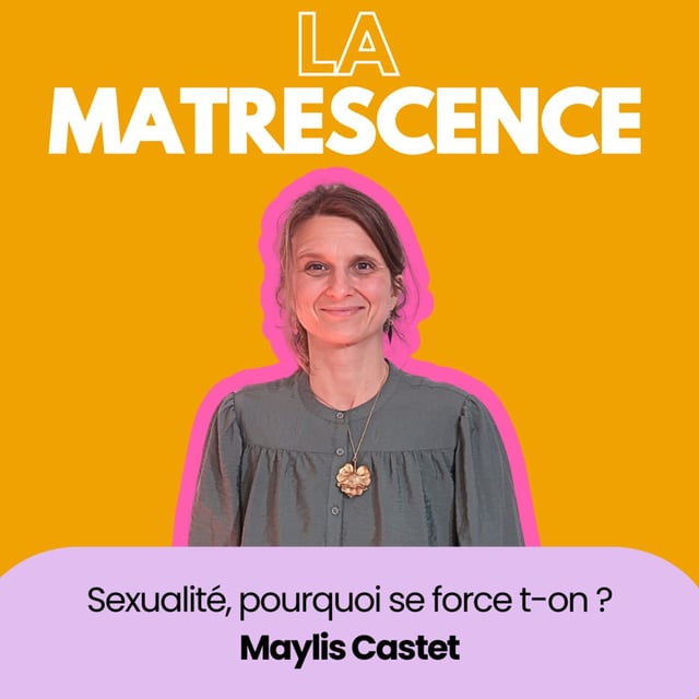 EP282 - Corvée de sexe, pourquoi se force t-on ? Maylis Castet image