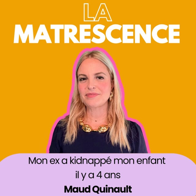 EP318 - Mon ex a kidnappé mon fils il y a 4 ans - Maud Quinault image