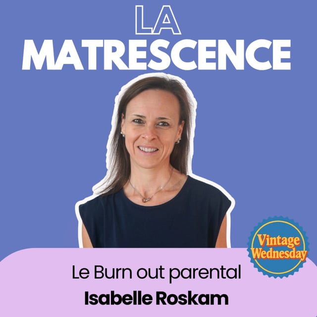 VINTAGE WEDNESDAY : Le burn out parental - Dre Isabelle Roskam image