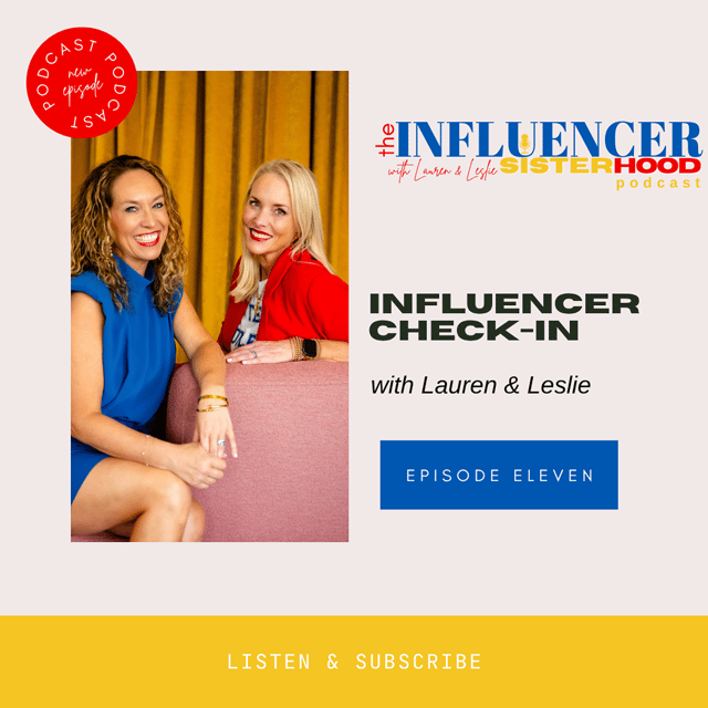 Episode 11 - Influencer Check-In with Lauren & Leslie image