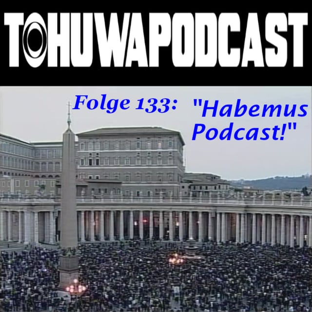 Habemus Podcast! (AZ-Datum: 14.5.2025) image