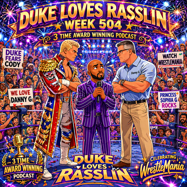 WrestleMania & Rhode Island Pizza: Duke Loves Rasslin Week 504 image