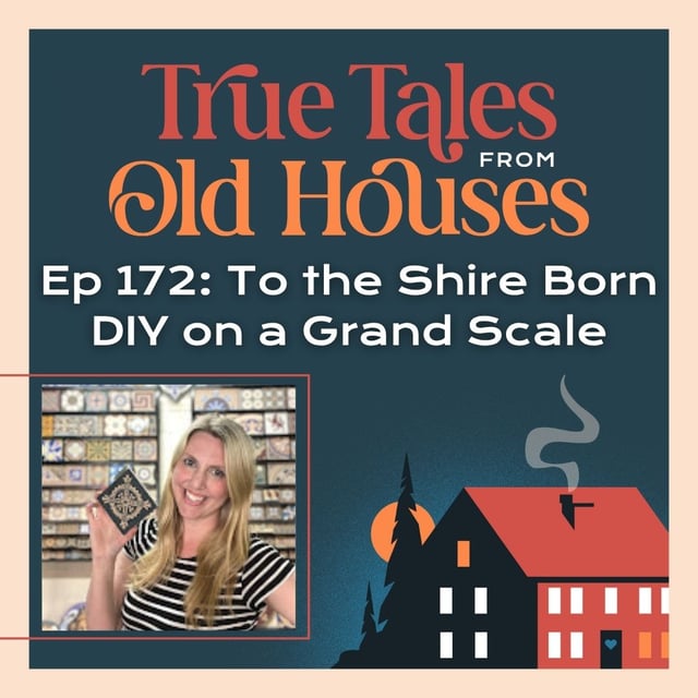 172: To the Shire Born - DIY on a Grand Scale image