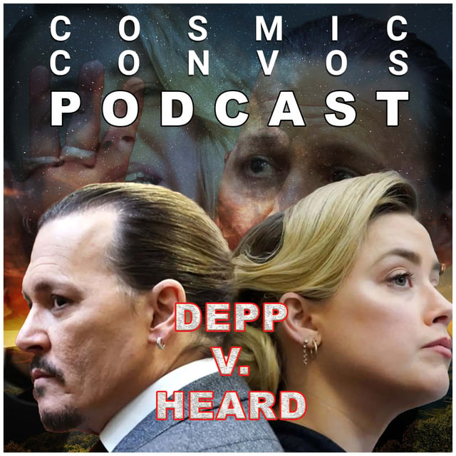 LIVE: JOHNNY DEPP v. AMBER HEARD DEFAMATION TRIAL! Closing Arguments | ASTROLOGERS REACT! : S5 Episode 17 : Cosmic Convos Podcast image