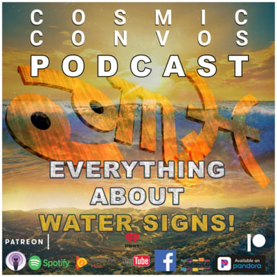 Everything You Need To Know About Water Signs | S5 Ep 22 : COSMIC CONVOS PODCAST image