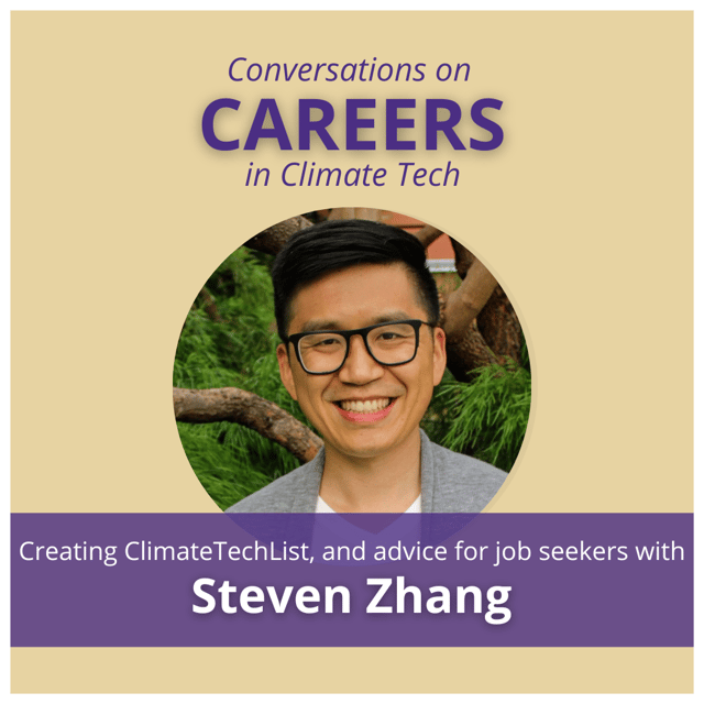 Steven Zhang, Founder of ClimateTechList.com Shares Career Advice (Part 2) image